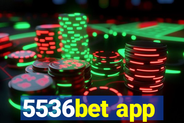 5536bet app